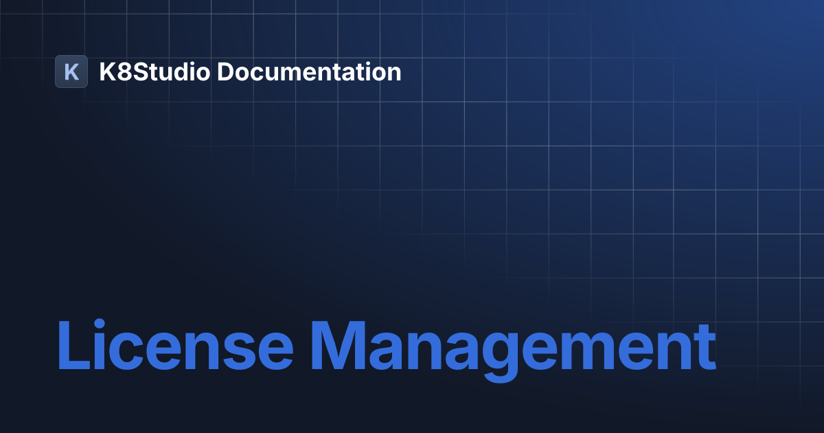 License Management | K8Studio Documentation